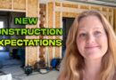 Real Estate Tips: New Construction Expectations: Less than 3 weeks out.