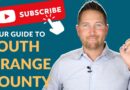 Living in South Orange County | SUBSCRIBE For Real Estate Tips & Local Guides